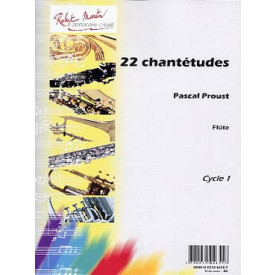 PROUST - 22 chantétudes flute