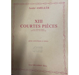AMELLER - XIII courtes pièces contrebasse