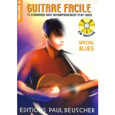 GUITARE FACILE - Volume 4 - SPECIAL BLUES