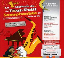 La 1ere Méthode du " Tout Petit Saxophoniste "
