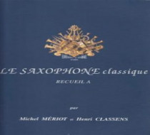 MERIOT - Le saxophone classique - A