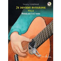 TISSERAND - Je deviens guitariste - Vol 2