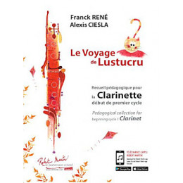 Le voyage de Lustrucu - Clarinette - Vol 1