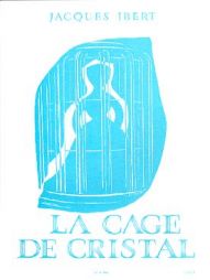 IBERT - La cage de cristal - Piano