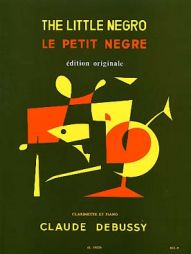 DEBUSSY - le petit nègre - clarinette