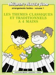 Les thèmes classiques et traditionnels 4 mains - Vol 1