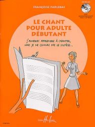 PARLEBAS - Le chant pour adulte débutant - vol 1