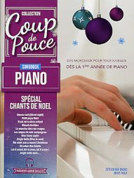 Coup de pouce - Spécial chants de NOEL - Piano