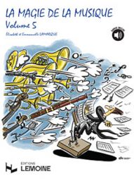 LAMARQUE/GOUDARD - La magie de la musique - Vol 5