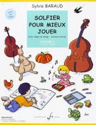 BARAUD - Solfier pour mieux jouer - Vol 1