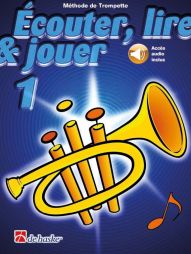 Ecouter, lire et jouer - Trompette - Vol 1