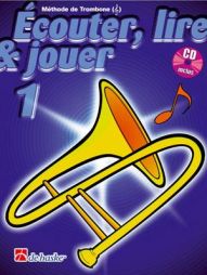 Ecouter, lire et jouer - Trombone 1 - Clé de sol avec CD