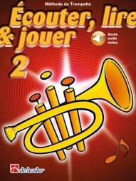 Ecouter, lire et jouer - Trompette - Vol 2