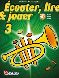 Ecouter, lire et jouer - Trompette - Vol 3