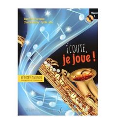 FOURMEAU - Ecoute je joue ! Saxophone 1