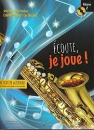 FOURMEAU - Ecoute je joue ! Saxophone 2