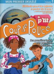 Le P'tit Coup de Pouce - Ukulélé - Méthode