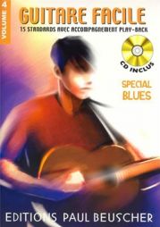 GUITARE FACILE - Volume 4 - SPECIAL BLUES