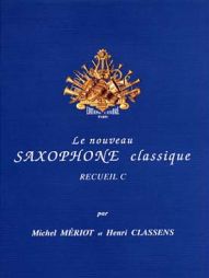 MERIOT - Le nouveau saxophone classique - C