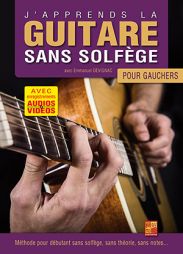 J'apprends la guitare sans solfège pour gauchers