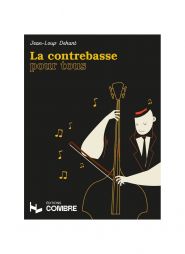 DEHANT - La contrebasse pour tous