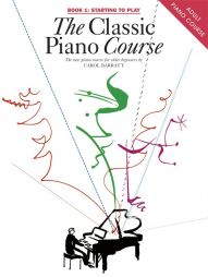 THE CLASSIC PIANO COURSE BOOK 1