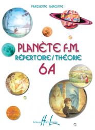 LABROUSSE - Plan̬ète FM. vol 6A Répertoire + Théorie