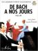DE BACH A NOS JOURS 2B