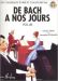 DE BACH A NOS JOURS 4B