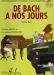 DE BACH A NOS JOURS 5A